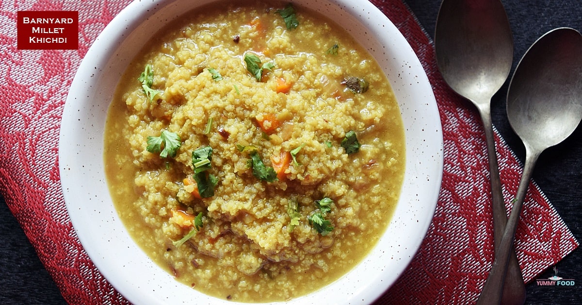 Barnyard Millet Khichdi Healthy One Pot Meal Yummy Food barnyard-millet-khichdi-healthy-one-pot-meal-yummy-food